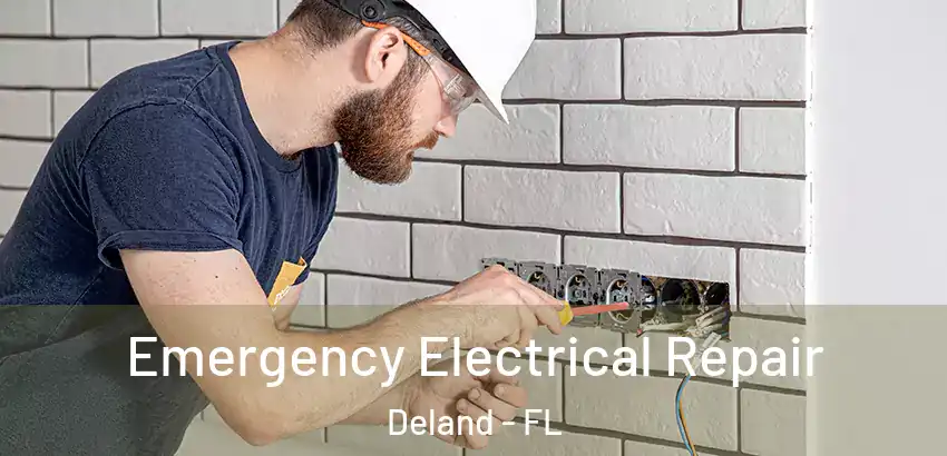 Emergency Electrical Repair Deland - FL